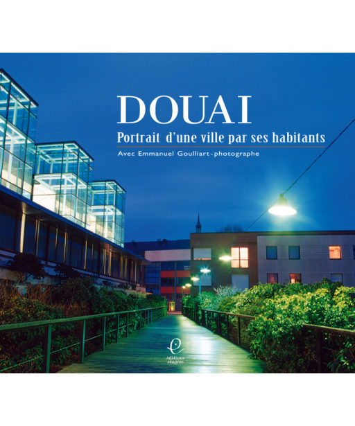 Douai, portrait d'une ville par ses habitants